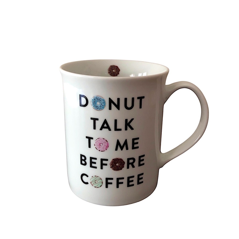 FRINGE Porcelain White Double Side “DONUT‎ TALK TO ME BEFORE COFFEE” Mug Cup